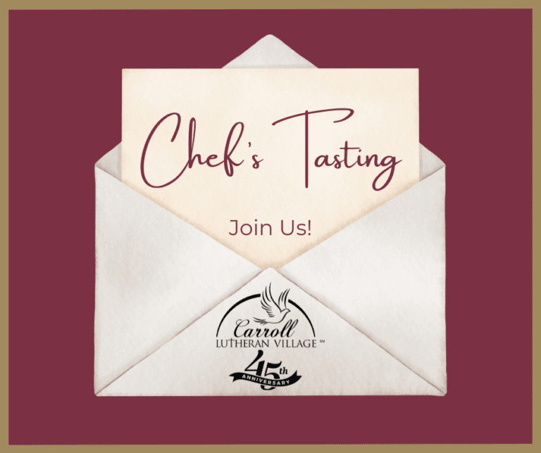 Chef's Tasting at Carroll Lutheran Village. Fine dining on our scenic 100-acre Life Plan Community.