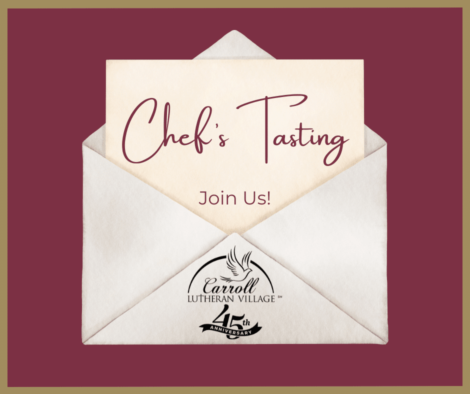 Chef's Tasting at Carroll Lutheran Village. Fine dining on our scenic 100-acre Life Plan Community.